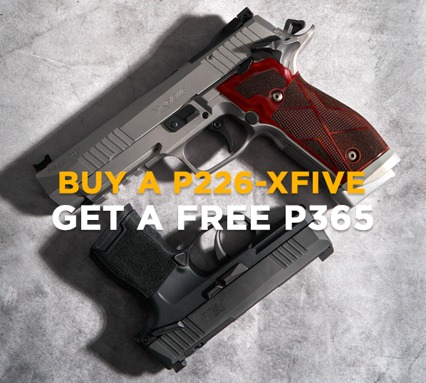 BUY A P226-XFIVE, GET A FREE P365