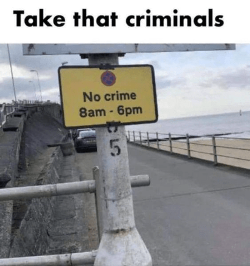 take-criminals-no-crime-8am-6pm-5