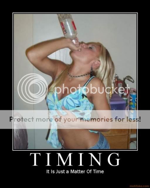 timing-demotivational-poster-1237668514.jpg